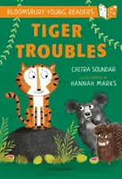 Tiger Troubles: A Bloomsbury Young Reader - White Book Band