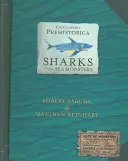 Encyclopedia Prehistorica Sharks and Other Sea Monsters - The Definitive Pop-Up