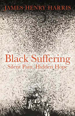 Czarne cierpienie: Cichy ból, ukryta nadzieja - Black Suffering: Silent Pain, Hidden Hope