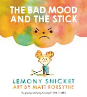 Zły nastrój i kij - Bad Mood and the Stick