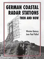 Niemieckie nadbrzeżne stacje radarowe dawniej i dziś - German Coastal Radar Stations Then and Now