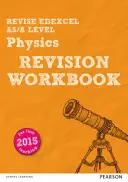 Pearson REVISE Edexcel AS/A Level Physics Revision Workbook - do nauki w domu, egzaminów w 2021 i 2022 roku - Pearson REVISE Edexcel AS/A Level Physics Revision Workbook - for home learning, 2021 assessments and 2022 exams