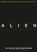 Alien Covenant: Oficjalna edycja kolekcjonerska - Alien Covenant: The Official Collector's Edition