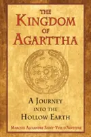 Królestwo Agarttha: Podróż do pustej ziemi - The Kingdom of Agarttha: A Journey Into the Hollow Earth