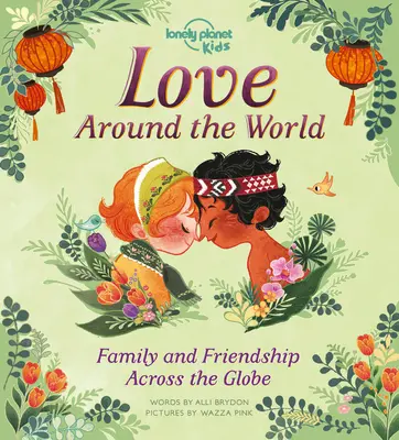 Miłość na całym świecie 1: Rodzina i przyjaźń na całym świecie - Love Around the World 1: Family and Friendship Around the World