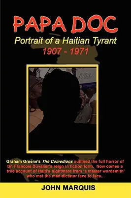 Papa Doc: portret haitańskiego tyrana - Papa Doc: Portrait of a Haitian Tyrant