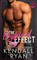 Efekt chłopaka (Rozbrykany biznes, książka 1) - The Boyfriend Effect (Frisky Business, Book 1)