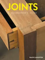 Połączenia: Przewodnik stolarza - Joints: A Woodworker's Guide