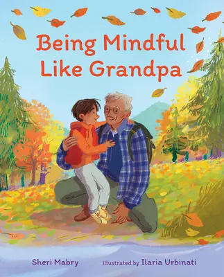 Uważny jak dziadek - Being Mindful Like Grandpa