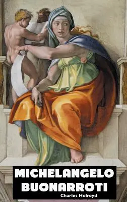 Michał Anioł Buonarroti - Michelangelo Buonarroti