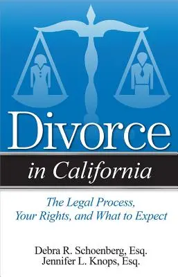 Rozwód w Kalifornii: Proces prawny, twoje prawa i czego się spodziewać - Divorce in California: The Legal Process, Your Rights, and What to Expect