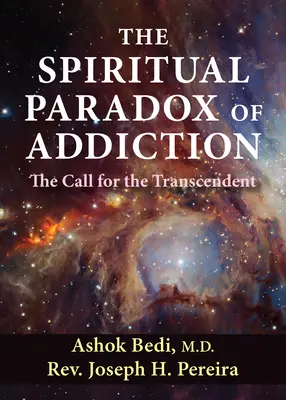 Duchowy paradoks uzależnienia: Wezwanie do transcendencji - The Spiritual Paradox of Addiction: The Call for the Transcendent