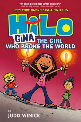 Hilo Book 7: Gina - Dziewczyna, która złamała świat - Hilo Book 7: Gina---The Girl Who Broke the World