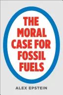 Moralne argumenty za paliwami kopalnymi - The Moral Case for Fossil Fuels