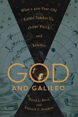 Bóg i Galileusz: Czego 400-letni list uczy nas o wierze i nauce - God and Galileo: What a 400-Year-Old Letter Teaches Us about Faith and Science