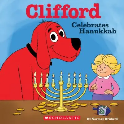 Clifford świętuje Chanukę (Classic Storybook) - Clifford Celebrates Hanukkah (Classic Storybook)