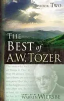 The Best of A. W. Tozer, księga druga - The Best of A. W. Tozer Book Two