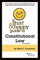 Krótki i przyjemny przewodnik po prawie konstytucyjnym - Short & Happy Guide to Constitutional Law