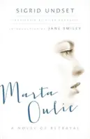 Marta Oulie: Powieść o zdradzie - Marta Oulie: A Novel of Betrayal