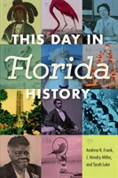 Ten dzień w historii Florydy - This Day in Florida History