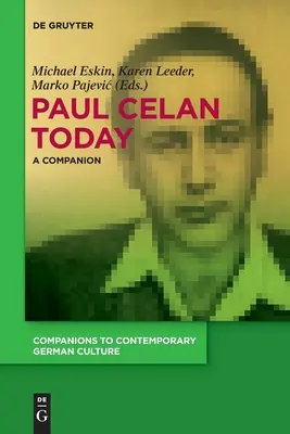 Paul Celan dzisiaj: A Companion - Paul Celan Today: A Companion