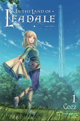 W krainie ołowiu, tom 1 (powieść lekka) - In the Land of Leadale, Vol. 1 (Light Novel)