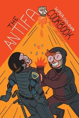 Książka kucharska superżołnierza Antify - The Antifa Super-Soldier Cookbook