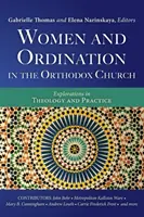 Kobiety i święcenia w Kościele prawosławnym - Women and Ordination in the Orthodox Church