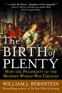 Narodziny obfitości: jak powstał dobrobyt współczesnej pracy - The Birth of Plenty: How the Prosperity of the Modern Work Was Created