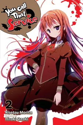 Nazywasz to służbą?, Vol. 2 (Light Novel) - You Call That Service?, Vol. 2 (Light Novel)