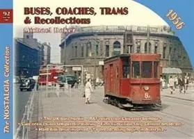 Autobusy, autokary, tramwaje i wspomnienia 1956 - Buses, Coaches Trams & Recollections 1956