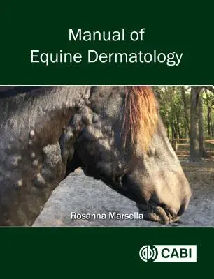 Podręcznik dermatologii koni - Manual of Equine Dermatology