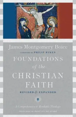 Podstawy wiary chrześcijańskiej: Wszechstronna i czytelna teologia - Foundations of the Christian Faith: A Comprehensive & Readable Theology