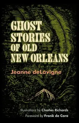 Historie o duchach starego Nowego Orleanu - Ghost Stories of Old New Orleans