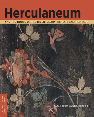 Herculaneum i Dom Dwusetlecia: historia i dziedzictwo - Herculaneum and the House of the Bicentenary: History and Heritage