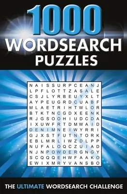 1000 Wordsearch Puzzles: Ultimate Wordsearch Collection - 1000 Wordsearch Puzzles: The Ultimate Wordsearch Collection