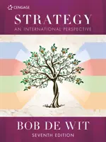 Strategia - perspektywa międzynarodowa (de Wit Bob (profesor przywództwa strategicznego na Nyenrode Business University w Holandii)) - Strategy - An International Perspective (de Wit Bob (Professor of Strategic Leadership at Nyenrode Business University The Netherlands.))