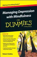 Depressionen mit Achtsamkeit bewältigen für Dummies - Managing Depression with Mindfulness for Dummies
