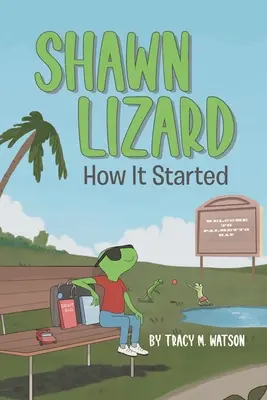 Shawn Lizard: Jak to się zaczęło - Shawn Lizard: How It Started
