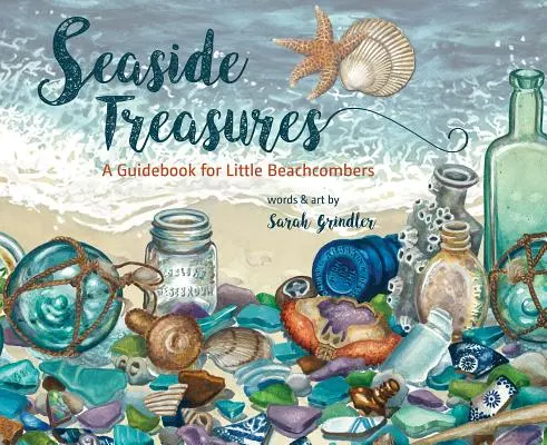 Nadmorskie skarby: Przewodnik dla małych plażowiczów - Seaside Treasures: A Guidebook for Little Beachcombers