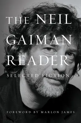 The Neil Gaiman Reader: Wybrana fikcja - The Neil Gaiman Reader: Selected Fiction