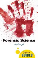 Nauki sądowe: Przewodnik dla początkujących - Forensic Science: A Beginner's Guide