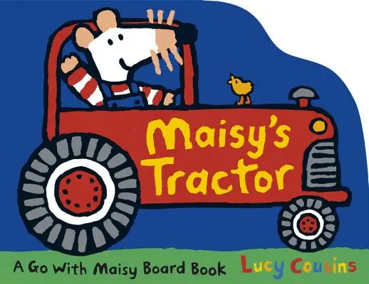 Traktor Maisy - Maisy's Tractor