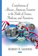 Wkład afroamerykańskich naukowców w dziedzinie nauki, medycyny i wynalazków - Contributions of African American Scientists to the Fields of Science, Medicine, & Inventions