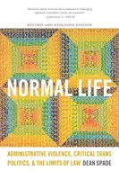 Normalne życie: Przemoc administracyjna, krytyczna polityka trans i granice prawa - Normal Life: Administrative Violence, Critical Trans Politics, and the Limits of Law