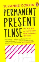 Permanent Present Tense - Człowiek bez pamięci i to, czego nauczył świat - Permanent Present Tense - The man with no memory, and what he taught the world