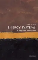 Systemy energetyczne: Bardzo krótkie wprowadzenie - Energy Systems: A Very Short Introduction