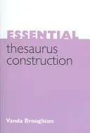 Niezbędna konstrukcja tezaurusa - Essential Thesaurus Construction