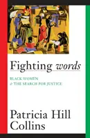 Walczące słowa, 7: Czarne kobiety i poszukiwanie sprawiedliwości - Fighting Words, 7: Black Women and the Search for Justice