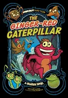 Imbirowa gąsienica - powieść graficzna - Ginger-Red Caterpillar - A Graphic Novel